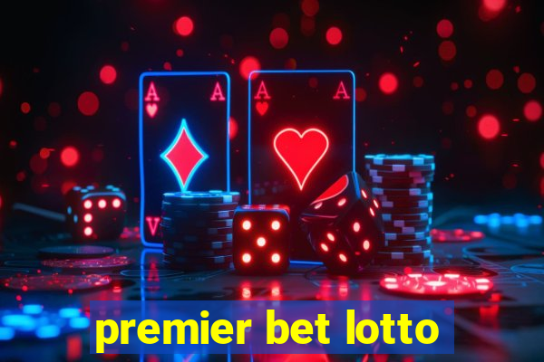 premier bet lotto