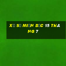 xổ số miền bắc 15 tháng 7