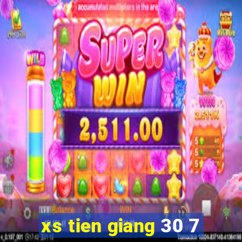 xs tien giang 30 7