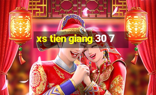 xs tien giang 30 7