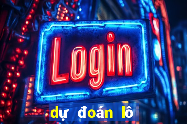 dự đoán lô tô miền bắc