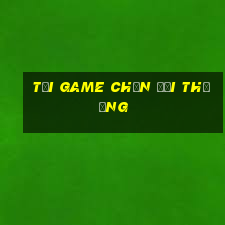 tải game chắn đổi thưởng