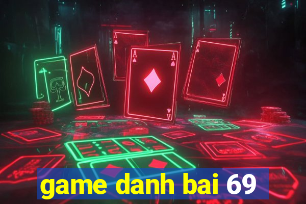 game danh bai 69