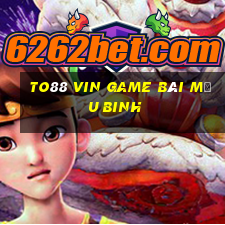 To88 Vin Game Bài Mậu Binh