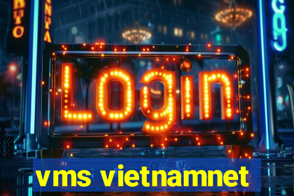 vms vietnamnet