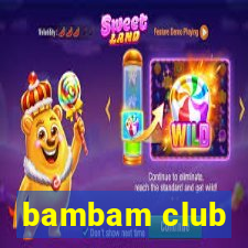 bambam club