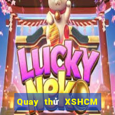 Quay thử XSHCM hôm nay