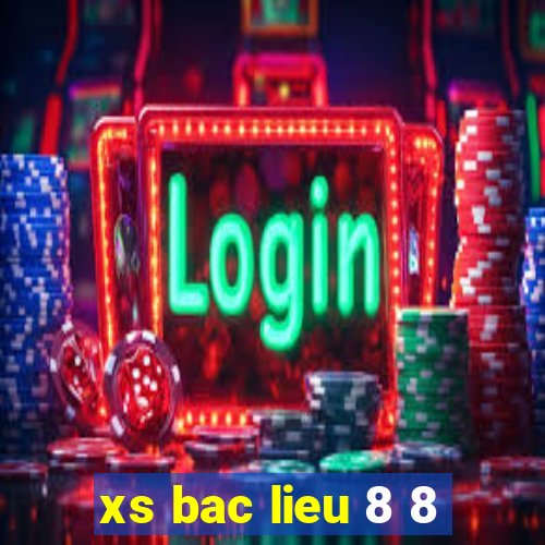 xs bac lieu 8 8