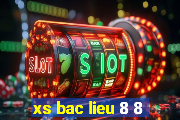 xs bac lieu 8 8