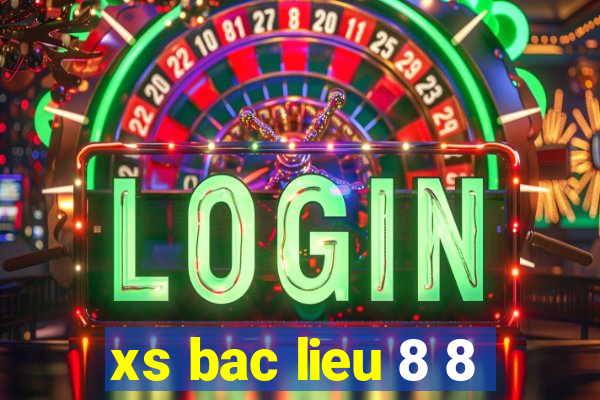 xs bac lieu 8 8