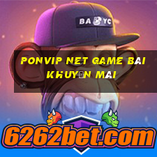 Ponvip Net Game Bài Khuyến Mãi