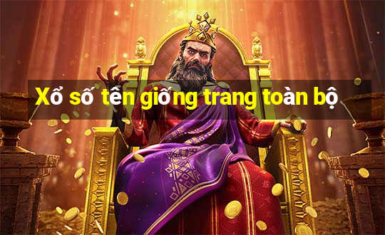 Xổ số tên giống trang toàn bộ