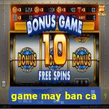 game may ban ca