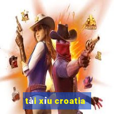 tài xỉu croatia