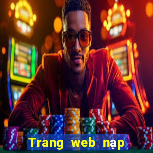 Trang web nạp tiền 365bet