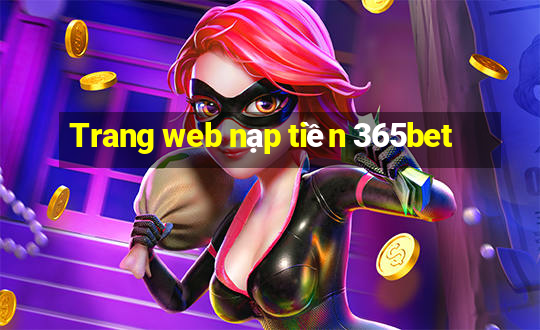 Trang web nạp tiền 365bet