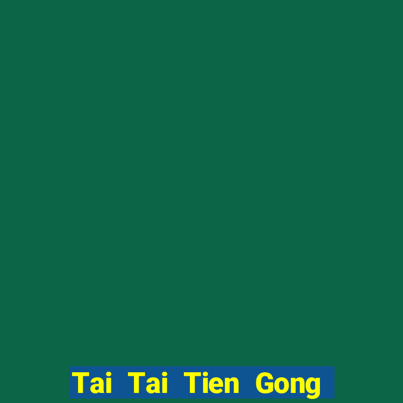 Tai Tai Tien Gong Bắn cá ios