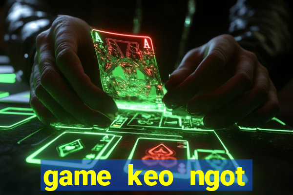 game keo ngot candy crush saga