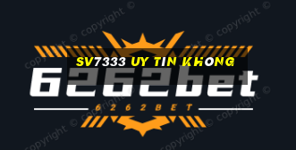 Sv7333 Uy Tín Không