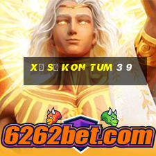 xổ số kon tum 3 9