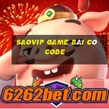 Saovip Game Bài Có Code