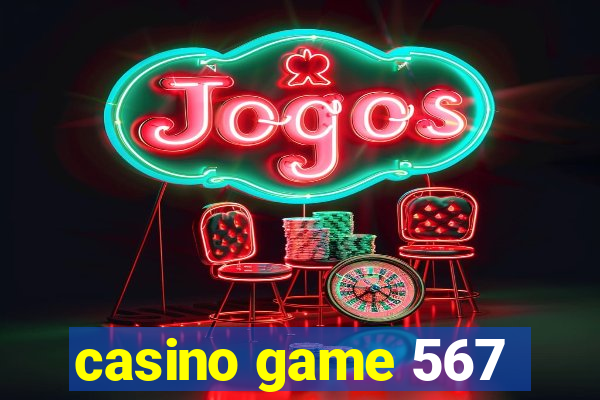 casino game 567