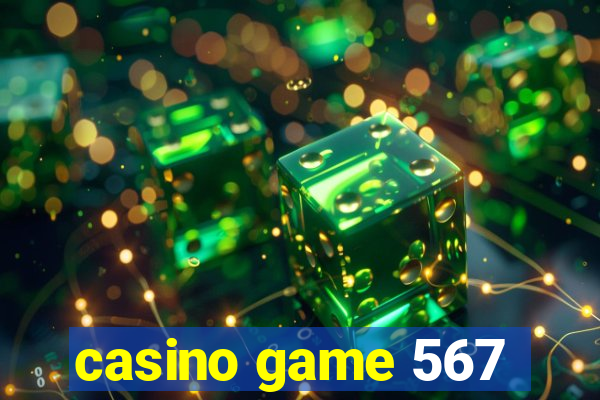 casino game 567