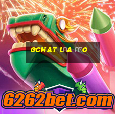 Gchat Lừa Đảo