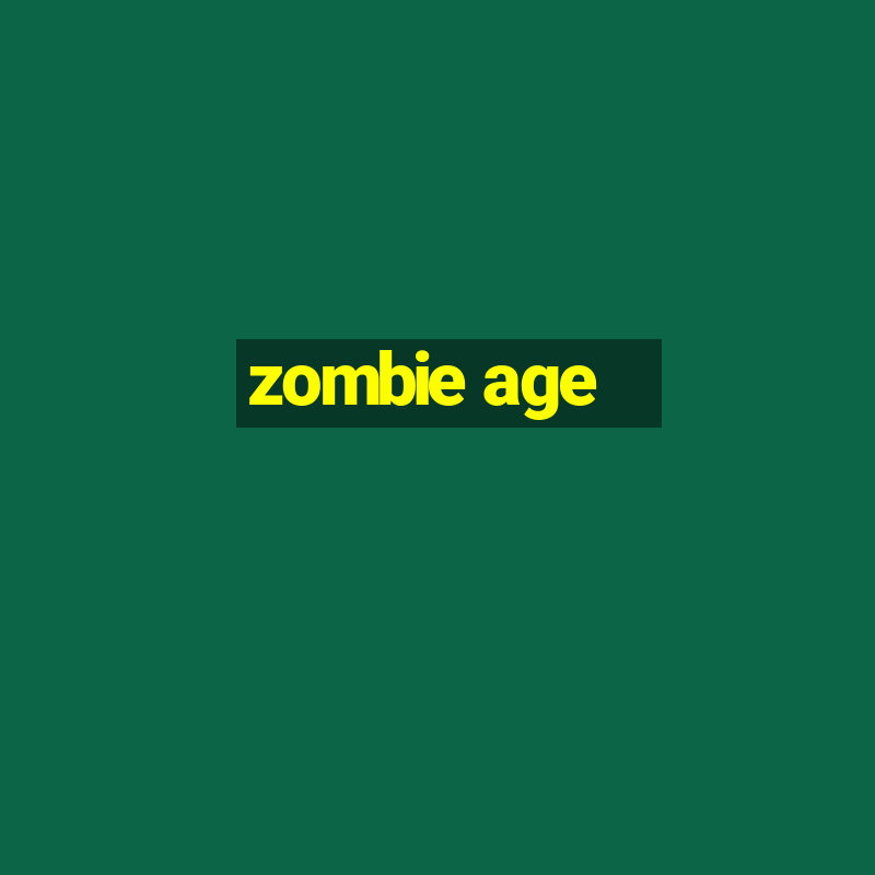 zombie age