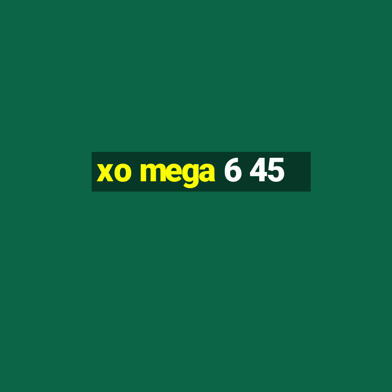 xo mega 6 45