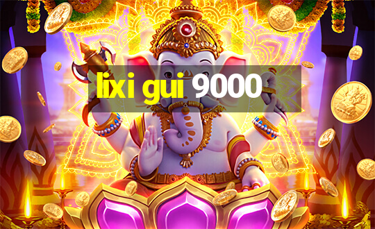 lixi gui 9000