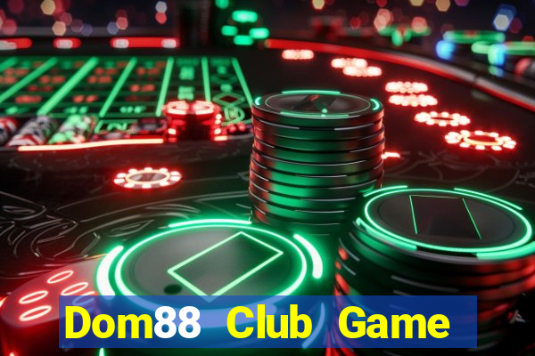 Dom88 Club Game Bài Go88