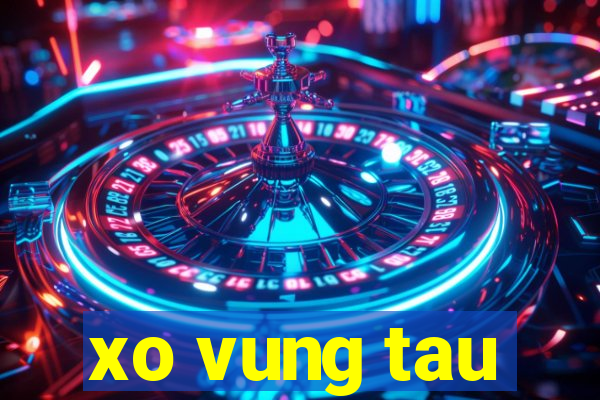 xo vung tau