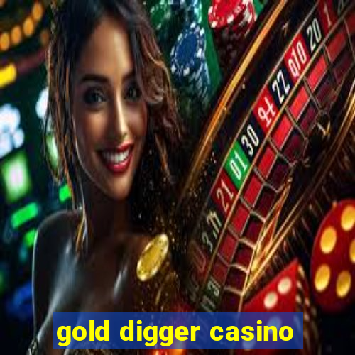 gold digger casino