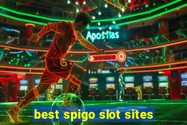 best spigo slot sites