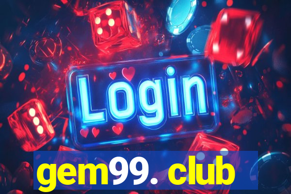 gem99. club