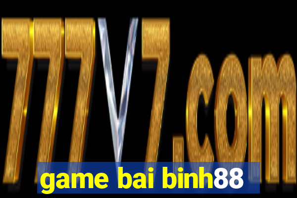 game bai binh88