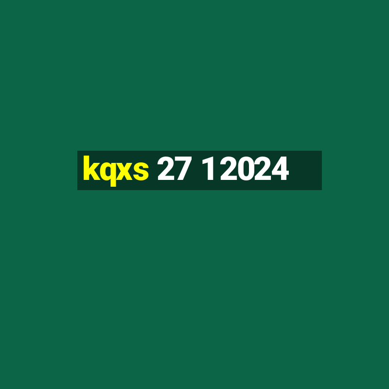 kqxs 27 1 2024