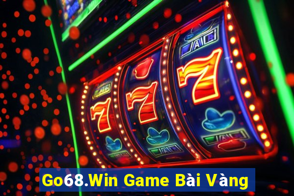 Go68.Win Game Bài Vàng