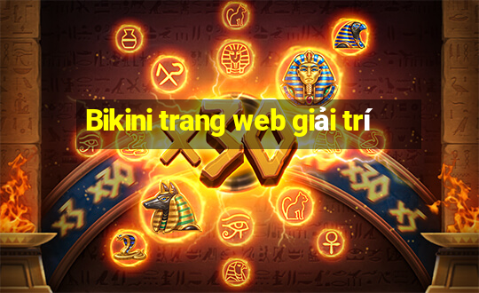 Bikini trang web giải trí