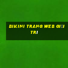 Bikini trang web giải trí