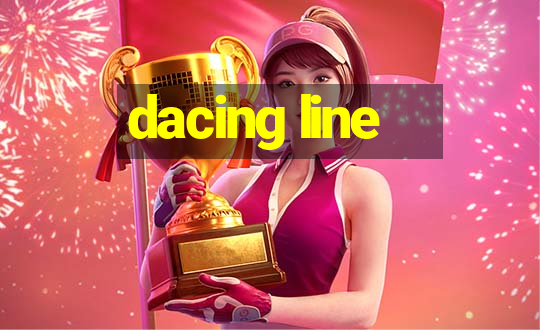 dacing line