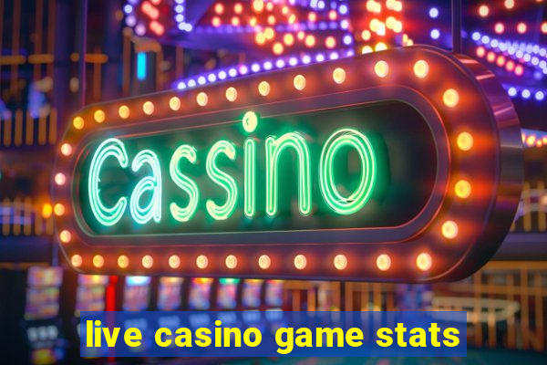 live casino game stats