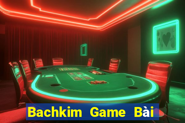 Bachkim Game Bài Xì Lát