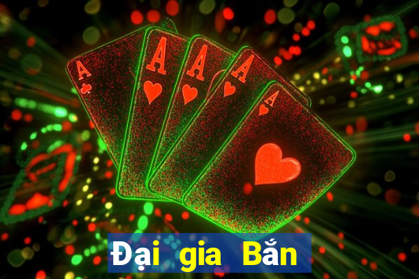 Đại gia Bắn Cá vàng