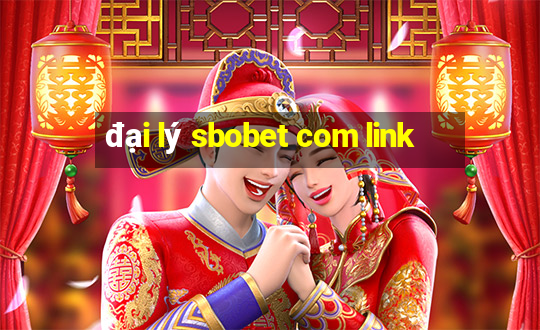 đại lý sbobet com link