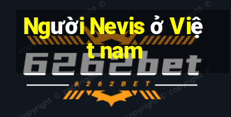 Người Nevis ở Việt nam