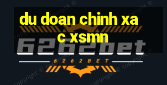 du doan chinh xac xsmn