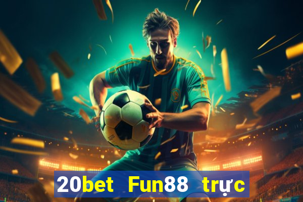 20bet Fun88 trực tuyến Rainbow