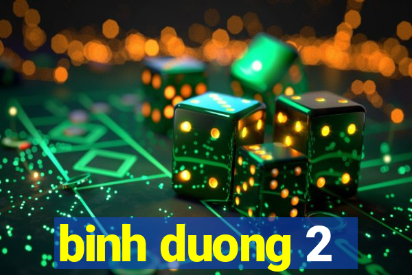 binh duong 2